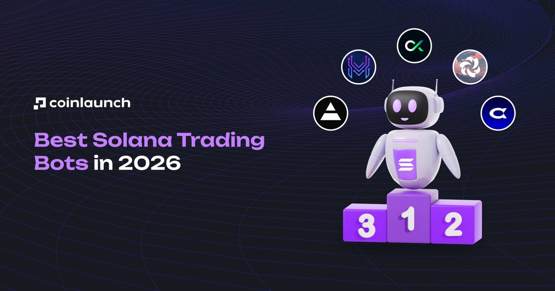 Best Solana Trading Bots 2026: Automated Strategies for Maximum Profits